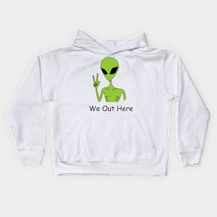 We Out Here ALIEN Kids Hoodie